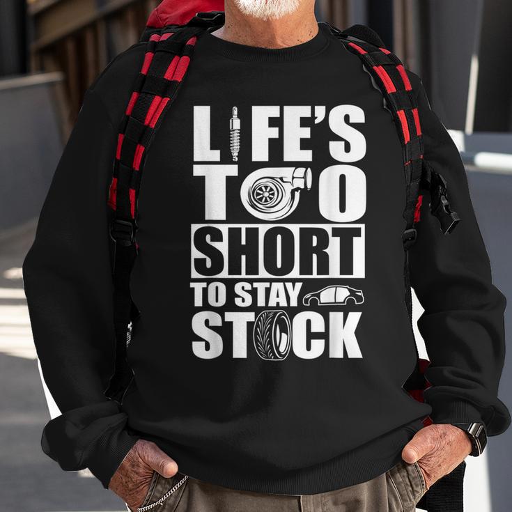 Life Is Too Short To Stay Stock Car Lover Sweatshirt Gifts for Old Men