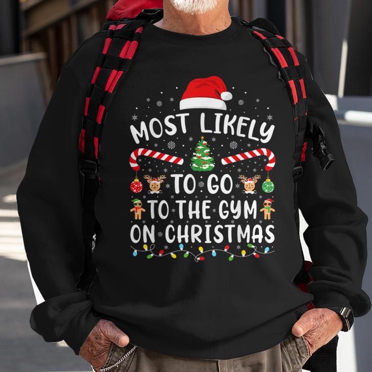 Most Likely To Go To The Gym On Christmas Family Party Joke Sweatshirt Gifts for Old Men