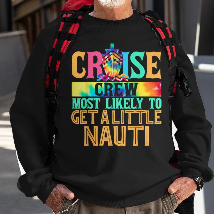 Most Likely To Get A Little Nauti Family Cruise Trip Sweatshirt Gifts for Old Men