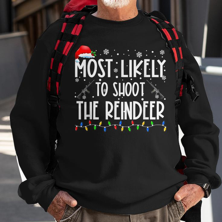 Most Likely To Shoot The Reindeer Hunting Christmas Hunter Sweatshirt Gifts for Old Men