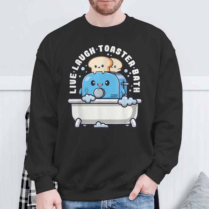 Live Laugh Toaster Bath Saying Life Sweatshirt Gifts for Old Men