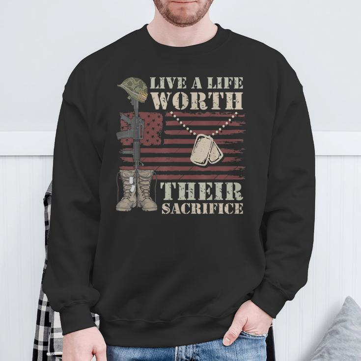 Live A Life Worth Their Sacrifice Sweatshirt Gifts for Old Men