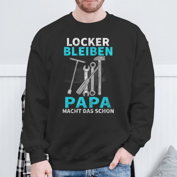 Locker Bleiben Papa Macht Das Schon Father's Day Black Sweatshirt Geschenke für alte Männer