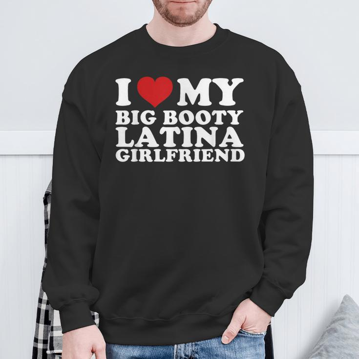 I Love My Big Booty Latina Girlfriend I Heart My Latina Gf Sweatshirt Gifts for Old Men