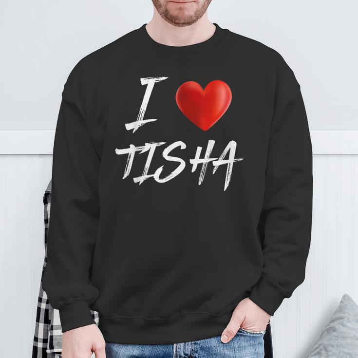 I Love Heart Tisha Family NameSweatshirt Gifts for Old Men