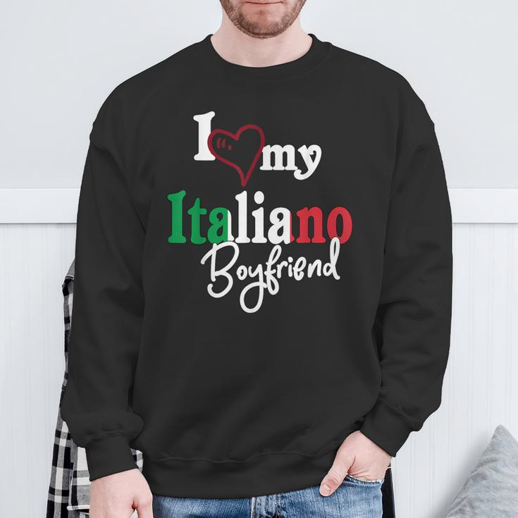 I Love My Italian Boyfriend Artistic Italia Sweatshirt Gifts for Old Men