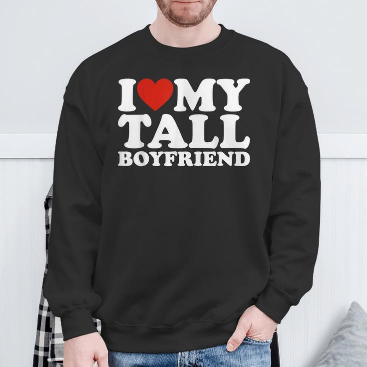 I Love My Tall Boyfriend Matching Girlfriend Boyfriend Sweatshirt Gifts for Old Men