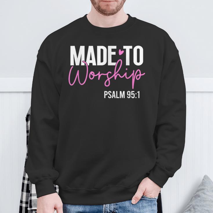 Made To Worship God Jesus Faith Christians Sweatshirt Gifts for Old Men