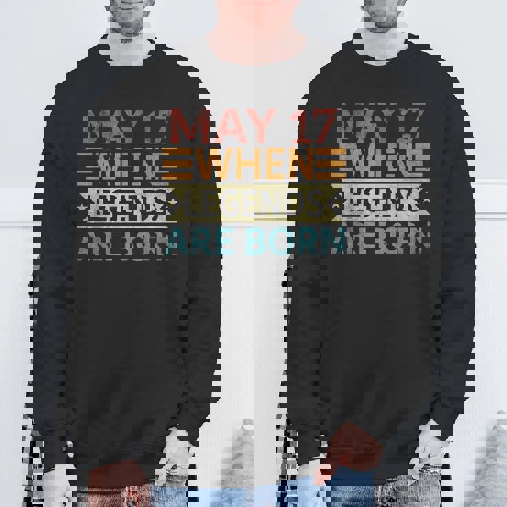 May 17 When Legends Are Born Happy Birthday Distressed Sweatshirt Gifts for Old Men