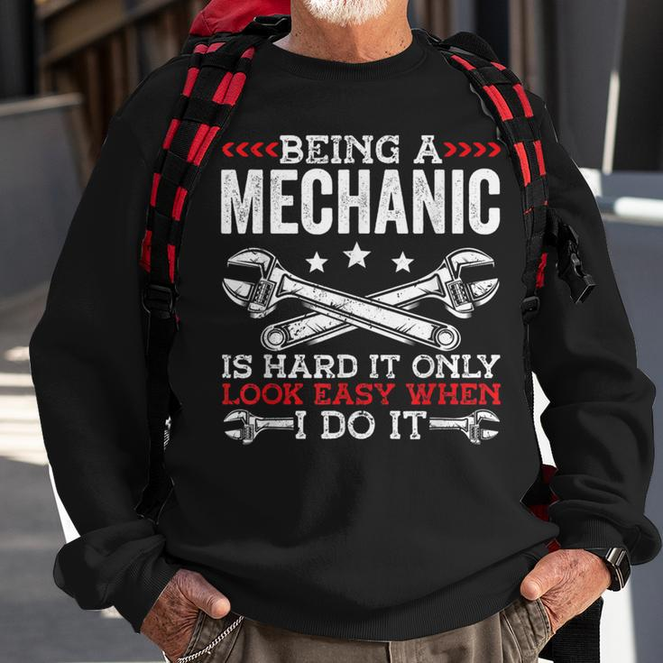 Being A Mechanic Is Hard Mechanic Sweatshirt Gifts for Old Men