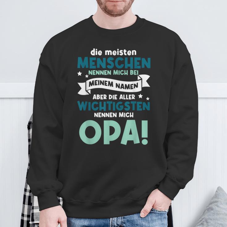 Meisten Menschen Nennen Mich Bei Meinem Namen Opa Großvater Sweatshirt Geschenke für alte Männer