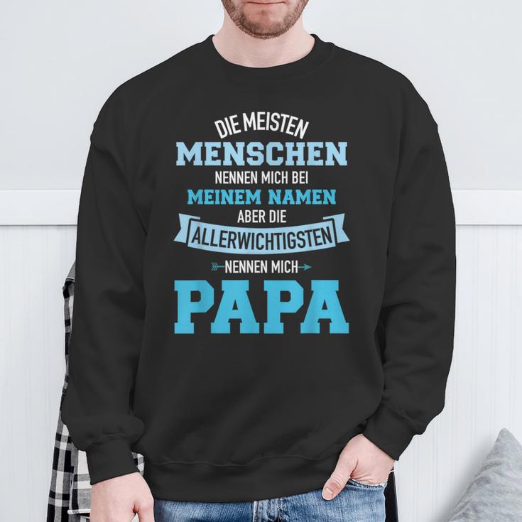 Meisten Menschen Nennen Namen Allerwichtigsten Papa Sweatshirt Geschenke für alte Männer