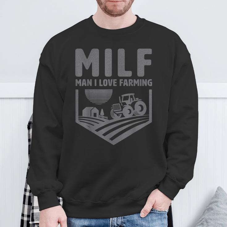 Milf Man I Love Farming Humor Farmer Sweatshirt Gifts for Old Men