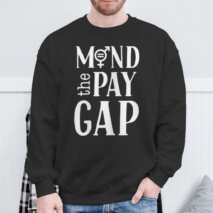 Mind The Pay Gap Women's Feminist Sweatshirt Gifts for Old Men