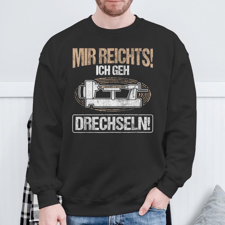 Mir Reichts Ich Geh Drechlen Woodworker Wood Turning Sweatshirt Geschenke für alte Männer