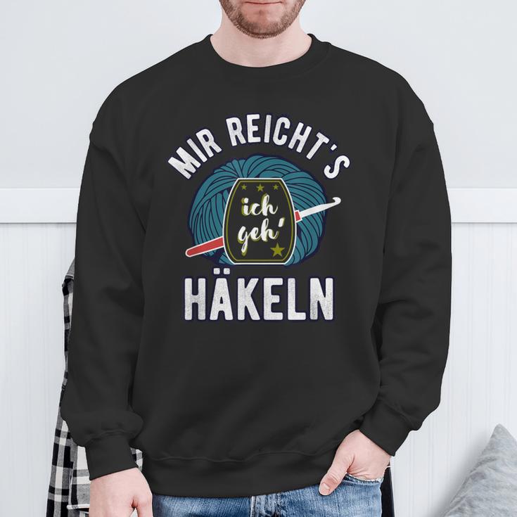 Mir Reicht's Ich Geh' Häkeln Spruch Häkelnadel Wollknäuel Sweatshirt Geschenke für alte Männer