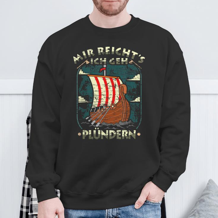 Mir Reichts Ich Geh Plündern Viking Germane Viking Ship Sweatshirt Geschenke für alte Männer