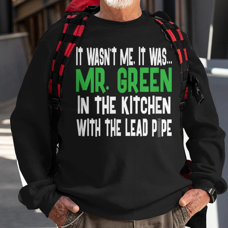 Mr Green Kitchen Lead Pipe Clue Sweatshirt Gifts for Old Men