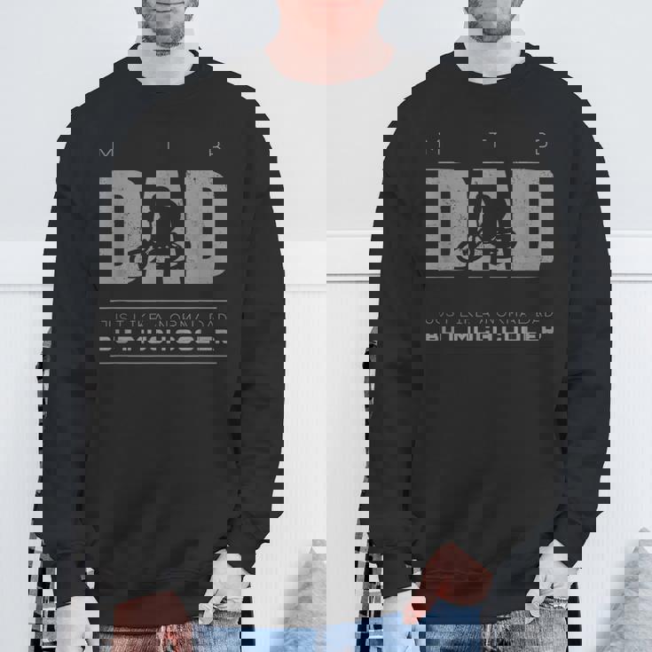 Mtb DadMountain Bike Sweatshirt Gifts for Old Men
