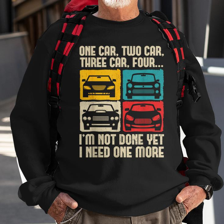 I Need One More Car Lover Jdm Car Guy Car Enthusiast Sweatshirt Gifts for Old Men