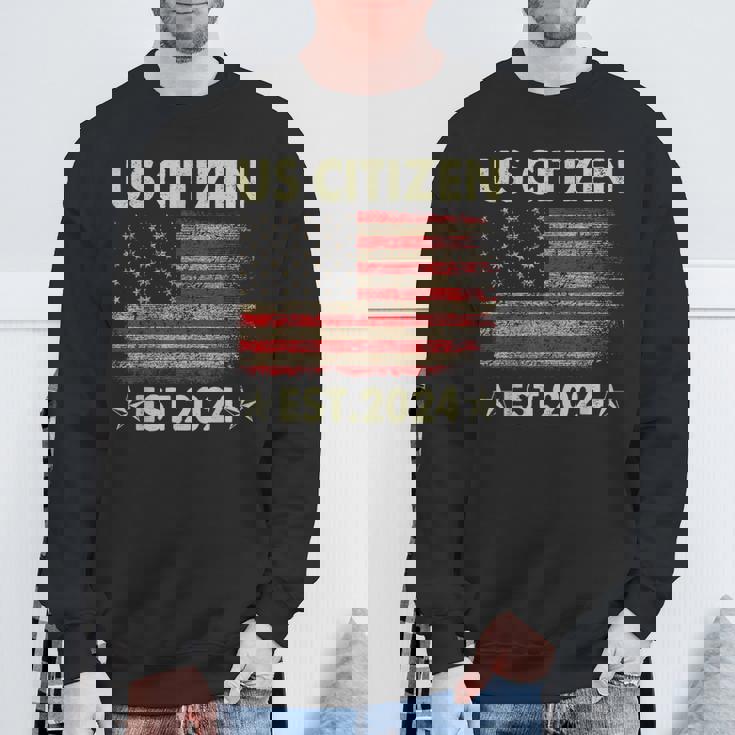 New Us Citizen Est 2024 American Immigrant Citizenship Sweatshirt Gifts for Old Men