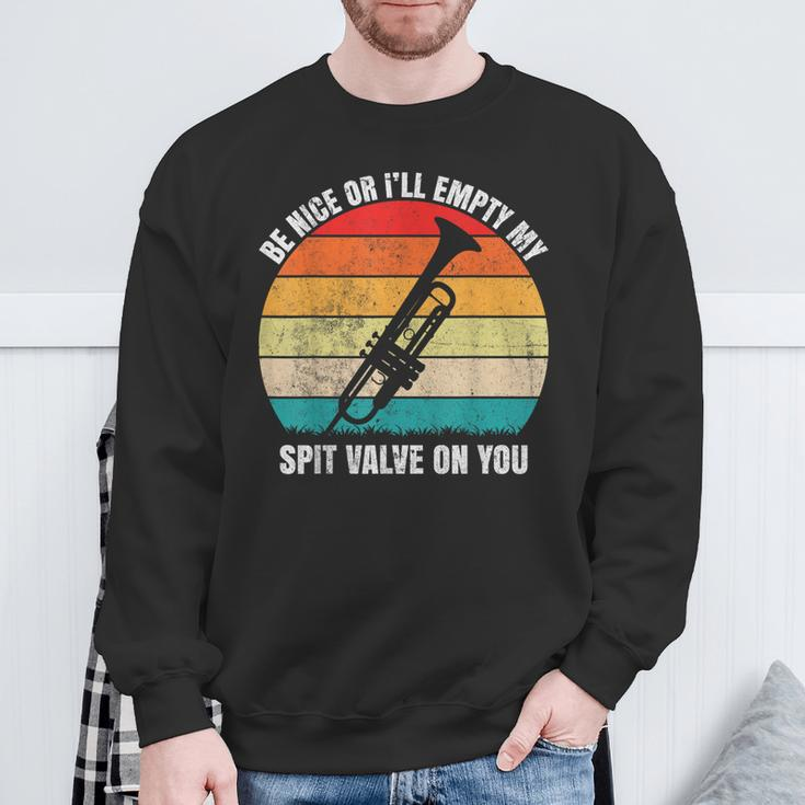 Be Nice Or I'll Empty My Spit Valve On You Vintage Trumpet Sweatshirt Gifts for Old Men