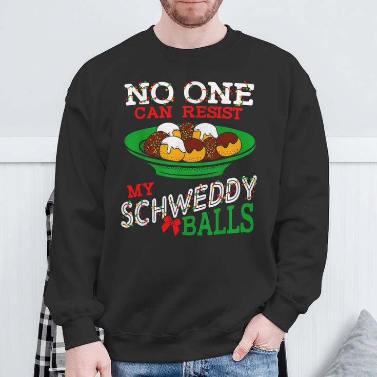 No One Can Resist My Schweddy Balls Christmas Sweatshirt Gifts for Old Men