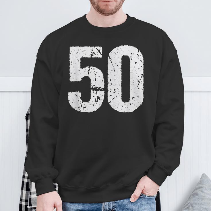 Number 50 Vintage 50Th Birthday Party 50 Years Old Sweatshirt Gifts for Old Men