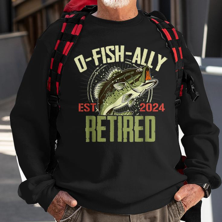 O-Fish-Ally Retired Since 2024 Retirement Fishing For Men Sweatshirt Gifts for Old Men