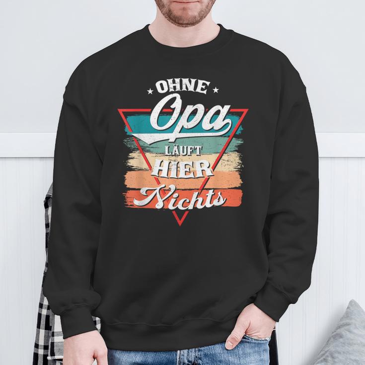 Ohne Opa Läuft Hier Nichts Sweatshirt Geschenke für alte Männer