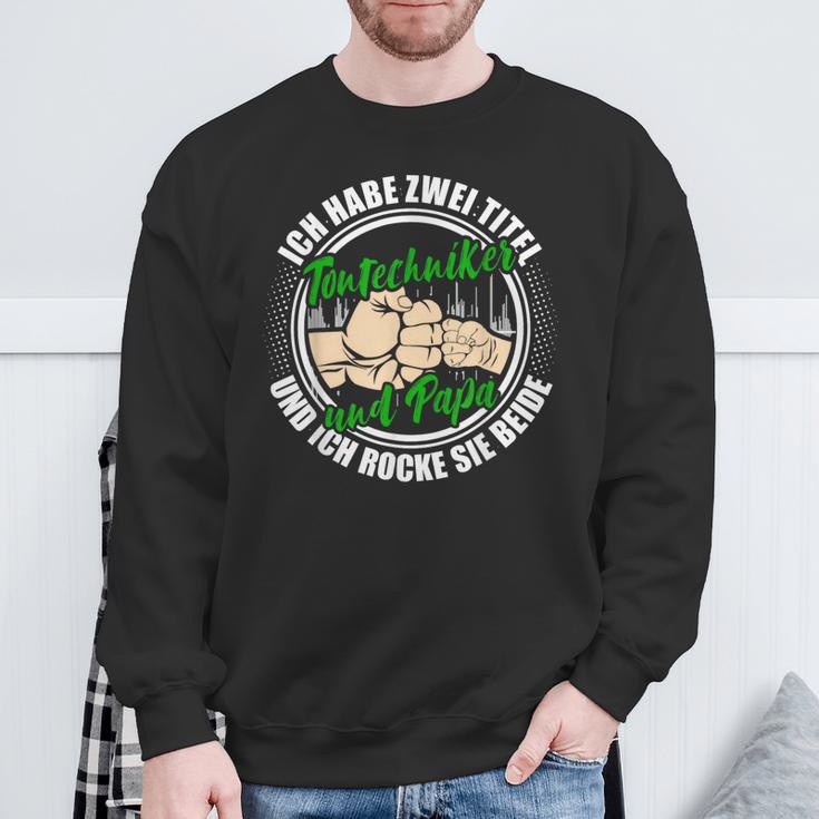 Papa Und Tontechniker Tonmeister Sound Engineer Sweatshirt Geschenke für alte Männer