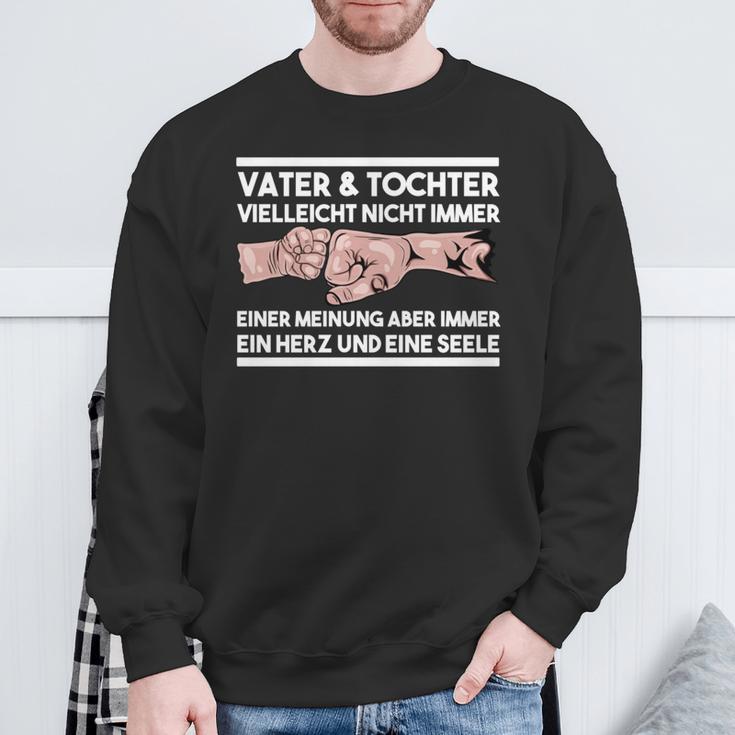 Papaater Tochterielleicht Nicht Immer Einer Meinung Sweatshirt Geschenke für alte Männer