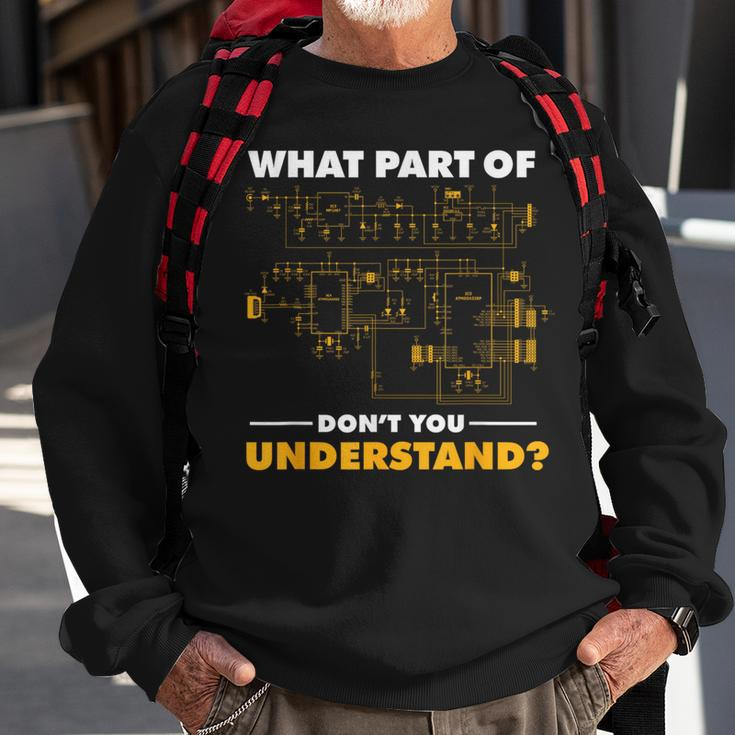 What Part Of Don't You Understand Electrical Electricians Sweatshirt Gifts for Old Men