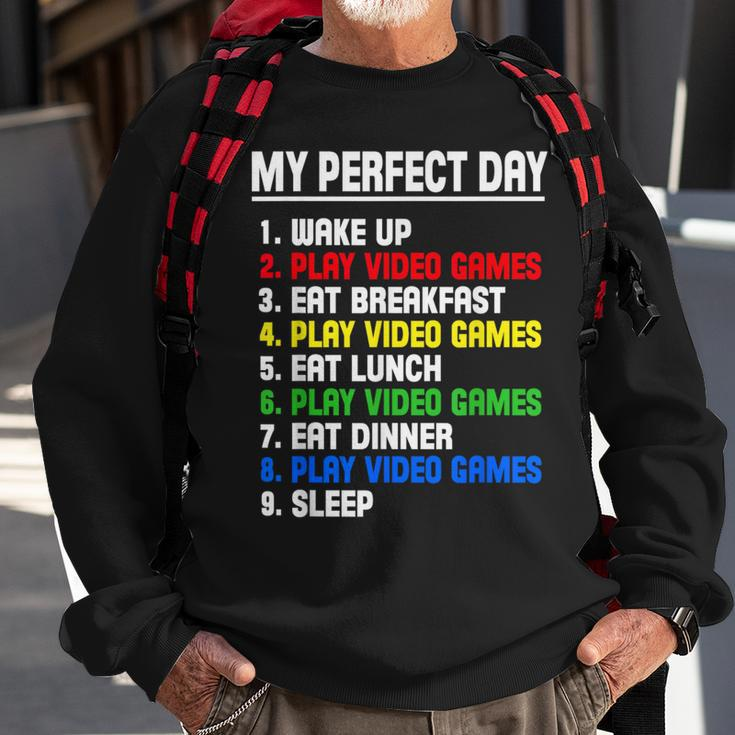 My Perfect Day Video Games Video Gamers Sweatshirt Gifts for Old Men