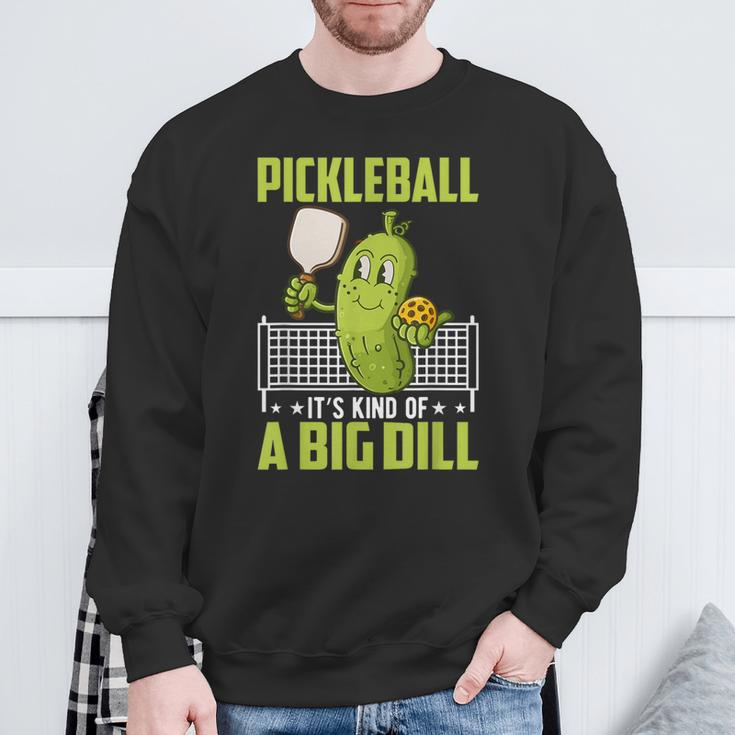Pickle It's Kind Of A Big Dill Pickleball Paddleball Sweatshirt Gifts for Old Men