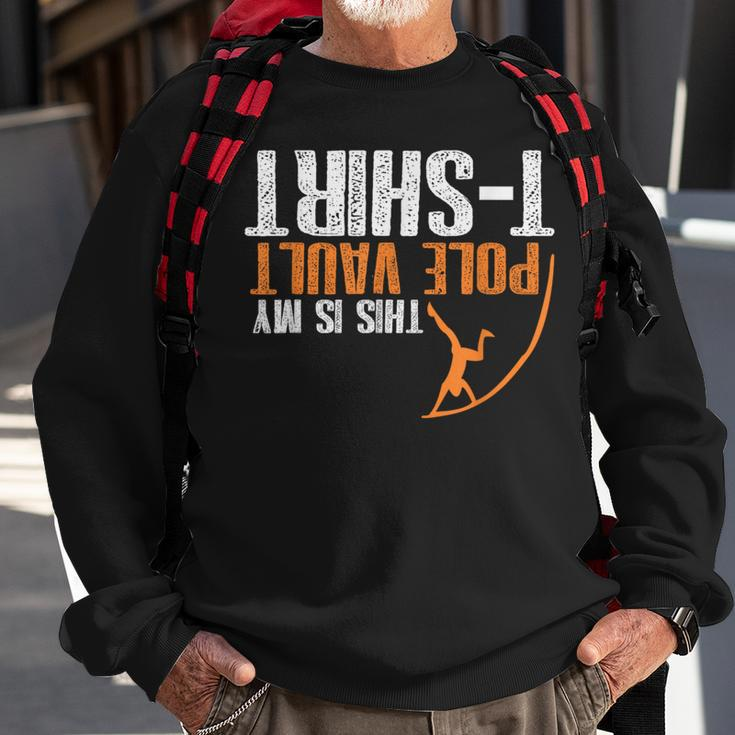 Pole Vaulting This Is My Pole Vault Sweatshirt Gifts for Old Men