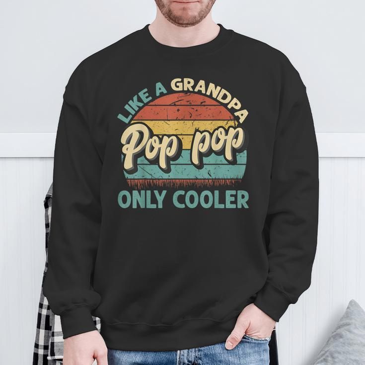 Pop Pop Like A Grandpa Only Cooler Vintage Dad Fathers Day Sweatshirt Gifts for Old Men