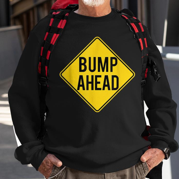 Pregnancy Baby Announcement- Bump Ahead-Pretty Sweatshirt Gifts for Old Men