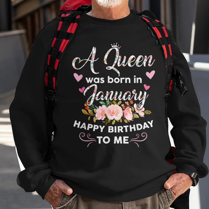 A Queen Was Born In January Happy Birthday To Me Flower Sweatshirt Gifts for Old Men