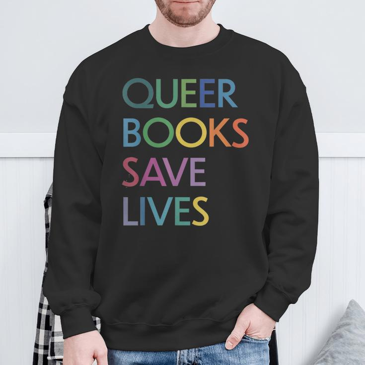 Queer Books Save Lives Read Banned Books Lgbtqia Books Sweatshirt Gifts for Old Men