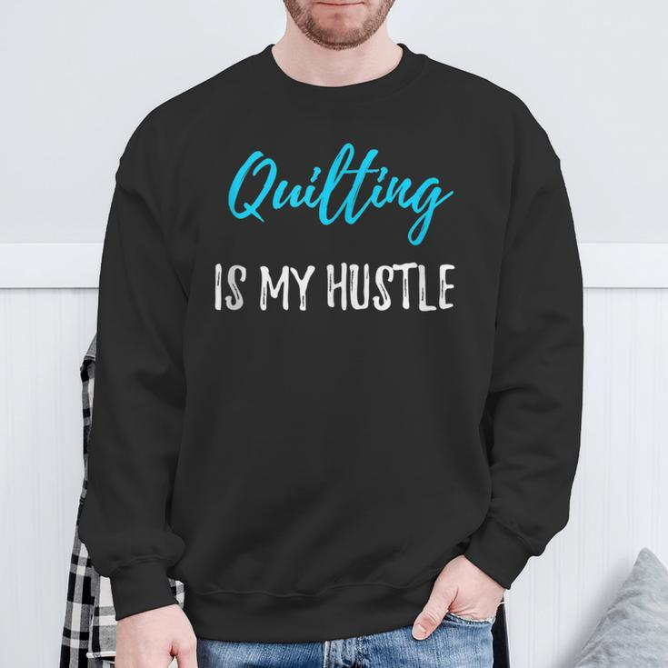 Quilting Hustle Quilter Idea Sweatshirt Gifts for Old Men