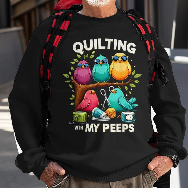 Quilting With My Peeps Quilting For Women Sweatshirt Gifts for Old Men