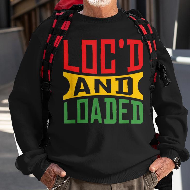 Rasta Hair Locs Loc'd And Loaded Rastafari Dreadlocks Sweatshirt Gifts for Old Men