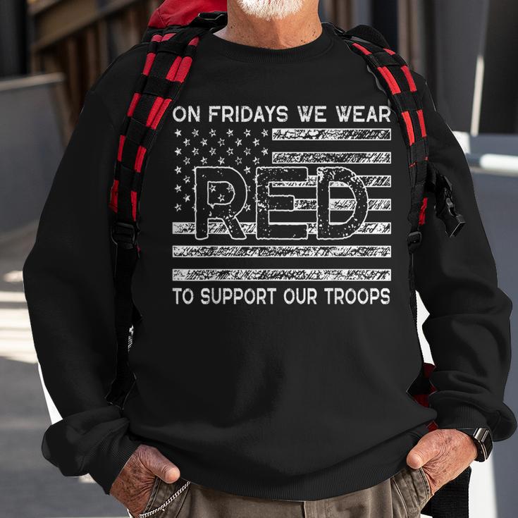 Red Friday Military On Fridays We Wear Red To Support Troops Sweatshirt Gifts for Old Men