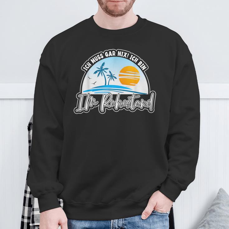 Rentner Ich Muss Gar Nix Ich Bin Im Ruhestand German S Sweatshirt Geschenke für alte Männer