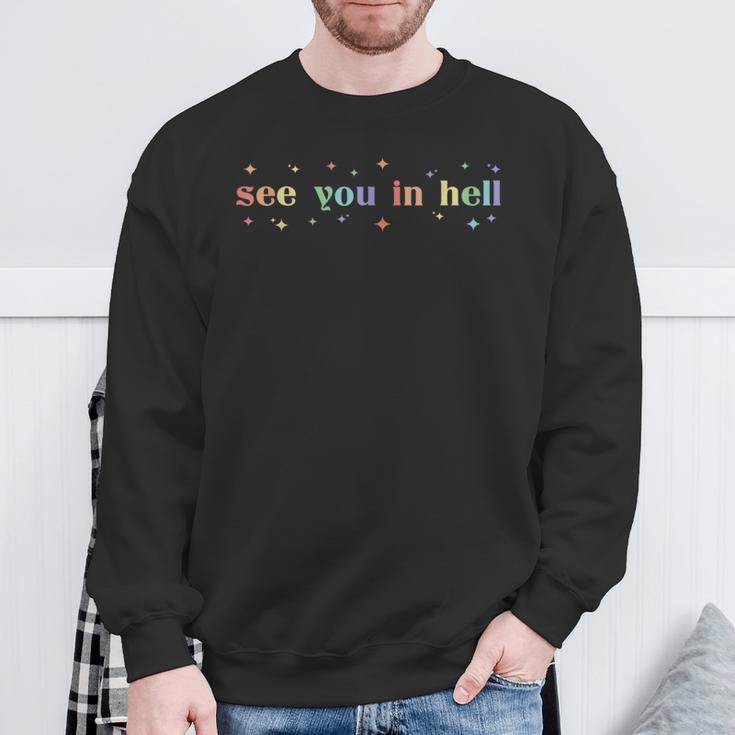 Retro See You In Hell Progress Pride Social Justice Lgbtq Sweatshirt Gifts for Old Men