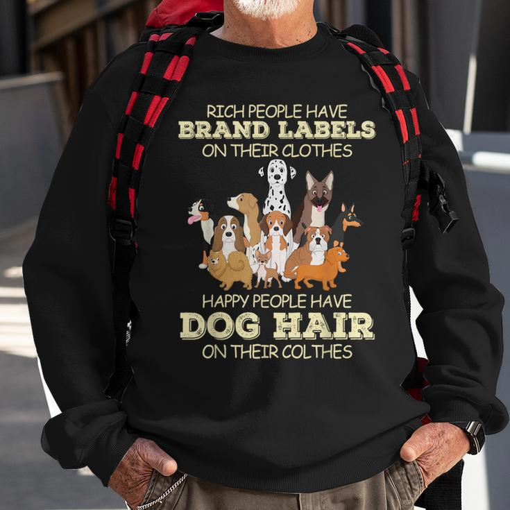 Rich People Have Brand Labels On Their Clothes Happy People Sweatshirt Gifts for Old Men