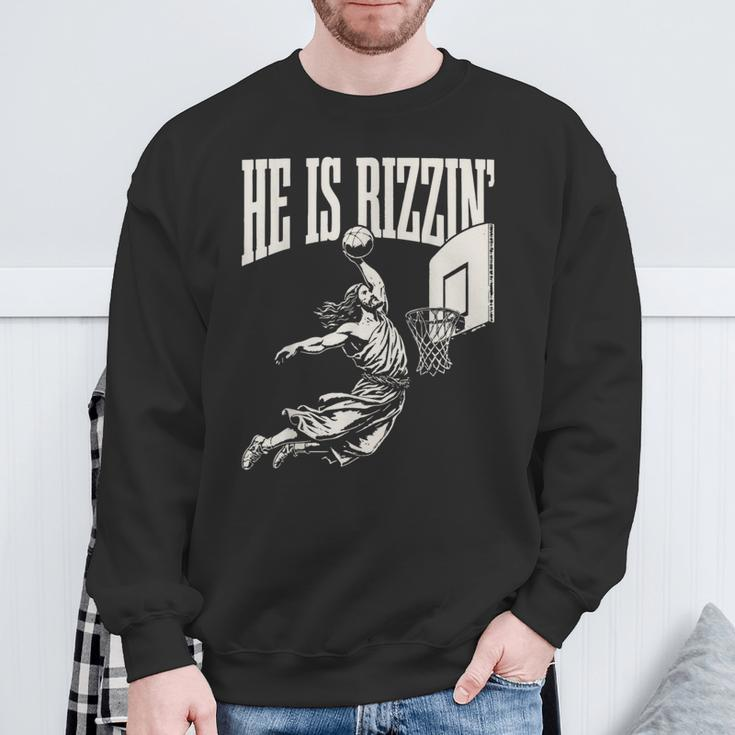 He Is Rizzin' Jesus Playing Basketball Sweatshirt Gifts for Old Men