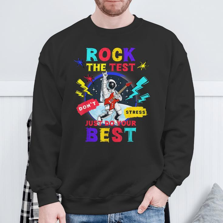 Rock The Test Dont Stress Testing Day 2024 Teachers Students Sweatshirt Gifts for Old Men