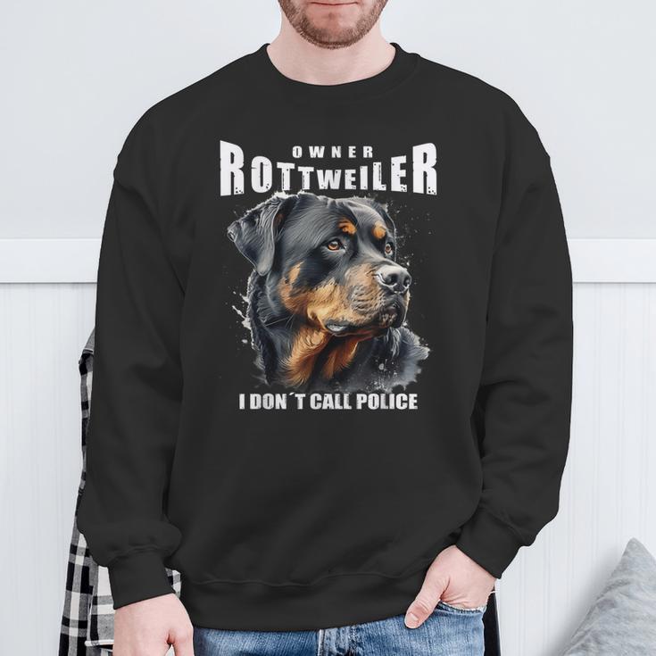 Rotttweiler Owner Ich Rufe Nicht Polizei Rottie Sweatshirt Geschenke für alte Männer